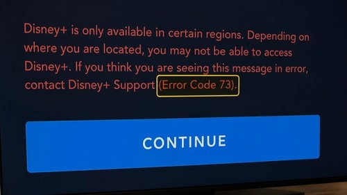 Disney Plus Error Code 73 unsupported region message