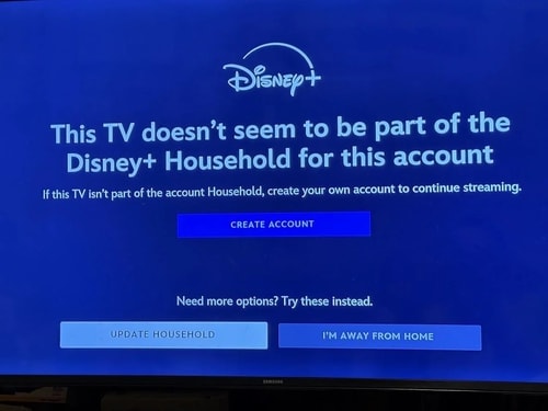 Disney Plus TV prompt with Update Household and I'm Away From Home